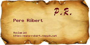 Pere Róbert névjegykártya